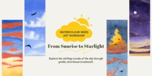 From Sunrise to Starlight | Watercolour Skies Art Workshop